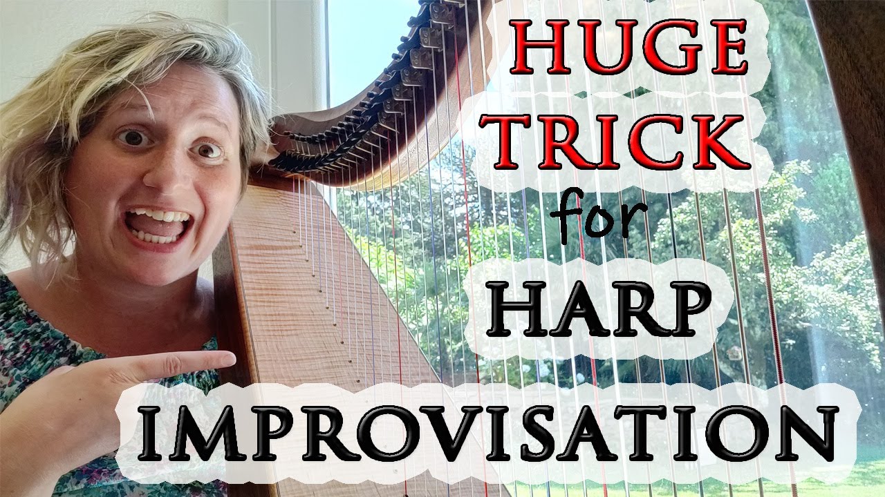 THE most important trick to improvise with the harp! Musician's life n#5