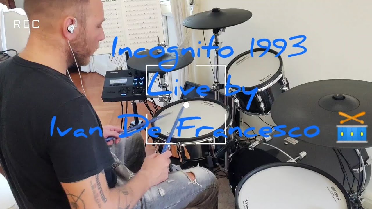 Incognito 1993 (drum cover) by Ivan De Francesco #incognito #drummer #roland #drumlife #drums