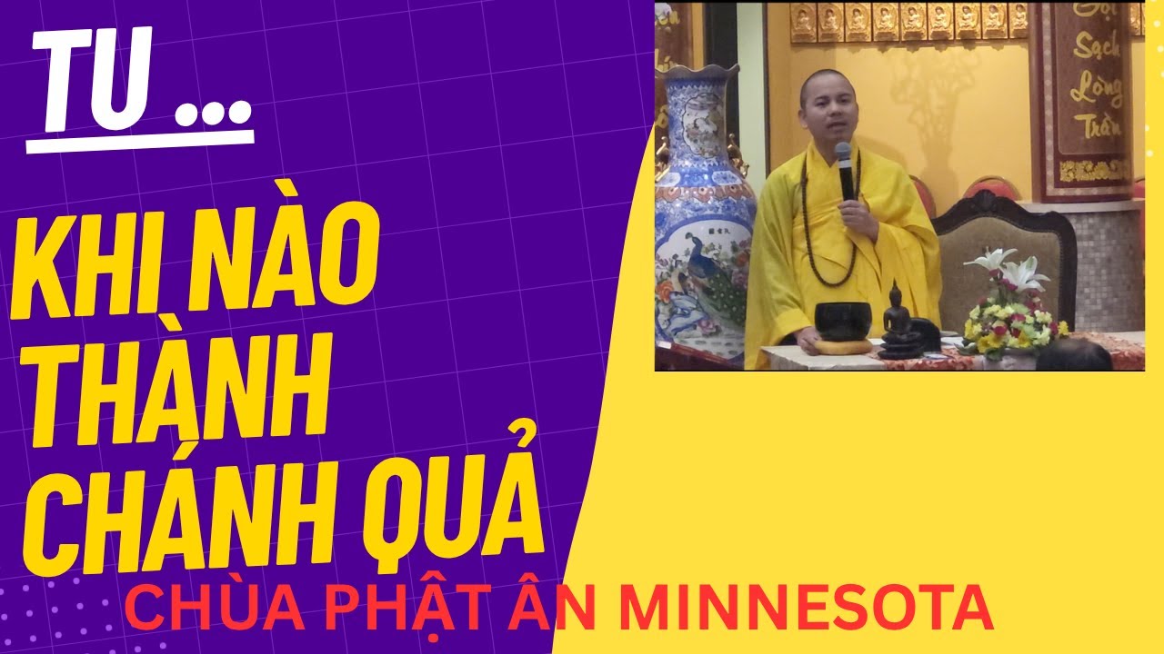 Tu ... Khi nào đạt được chánh quả?