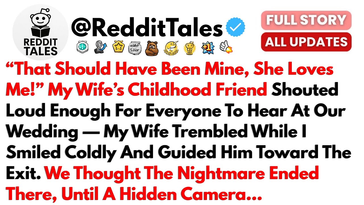 “That Should Have Been Mine, She Loves Me!” My Wife’s Childhood Friend ...- Best Reddit