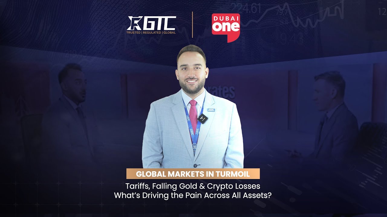 Falling Gold & Crypto Losses&mdash;What&rsquo;s Driving the Pain Across All Assets? | Dubai One ft. GTCFX