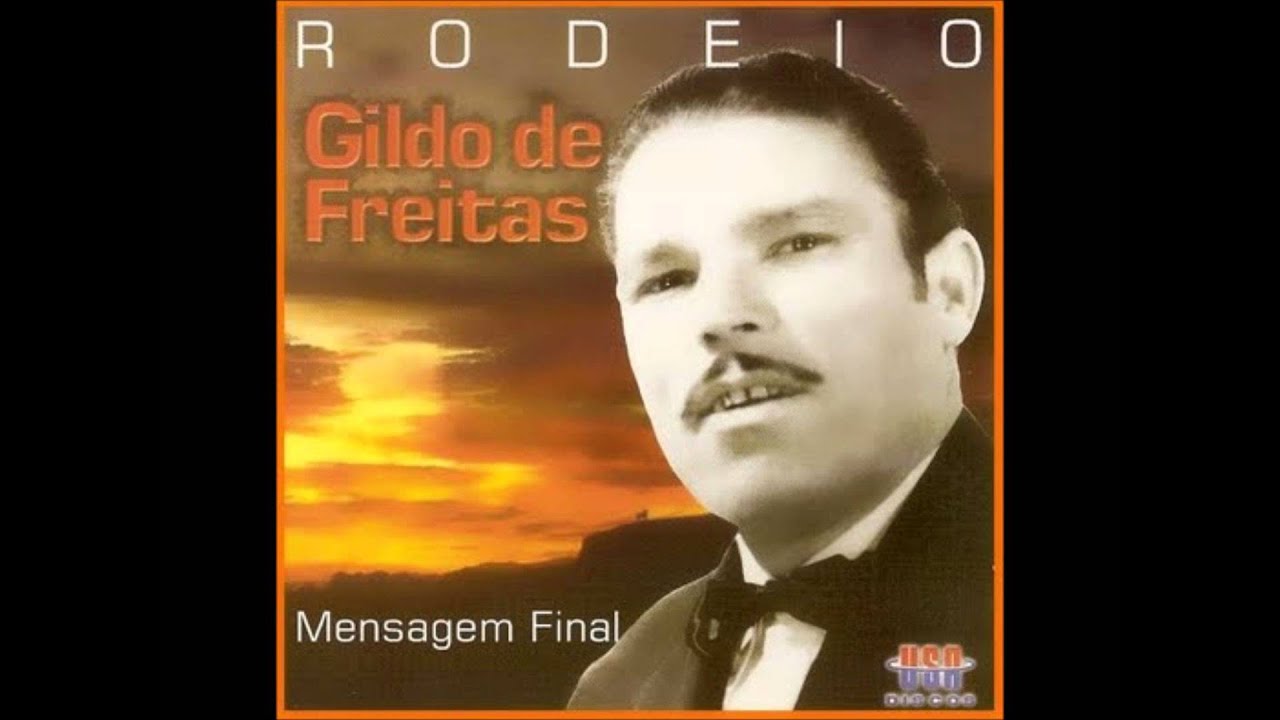 Mensagem Final (A Despedida de Gildo de Freitas)
