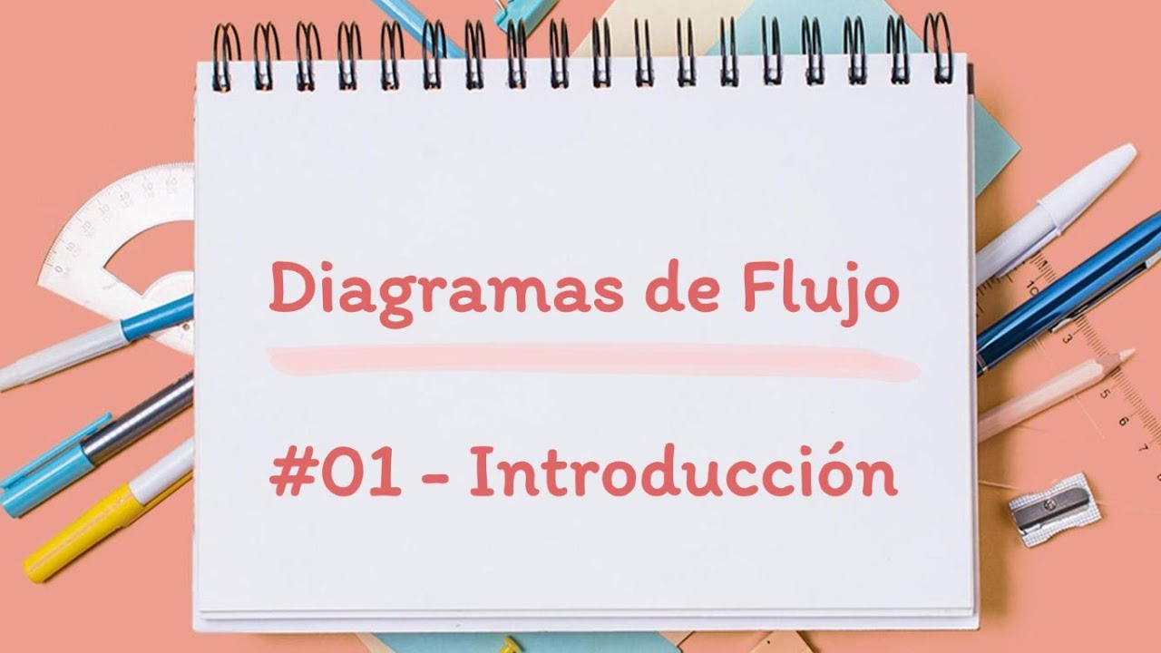 📒DIAGRAMAS DE FLUJO - FACIL  #01 - Introducción