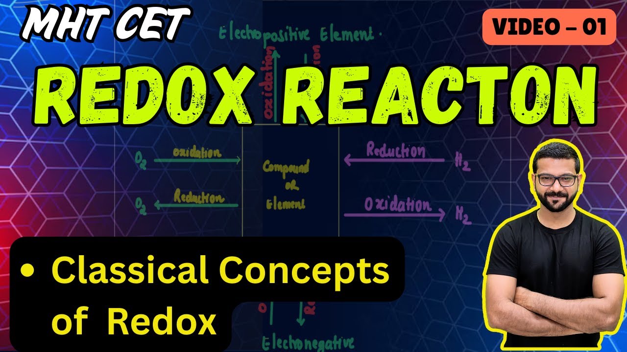 Redox Reaction Class 11 || MHT CET || Classical concepts Of Redox Reaction