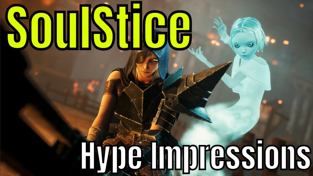Soulstice - Hype Impressions/Is It Legit?/Launch Day/Steam PC