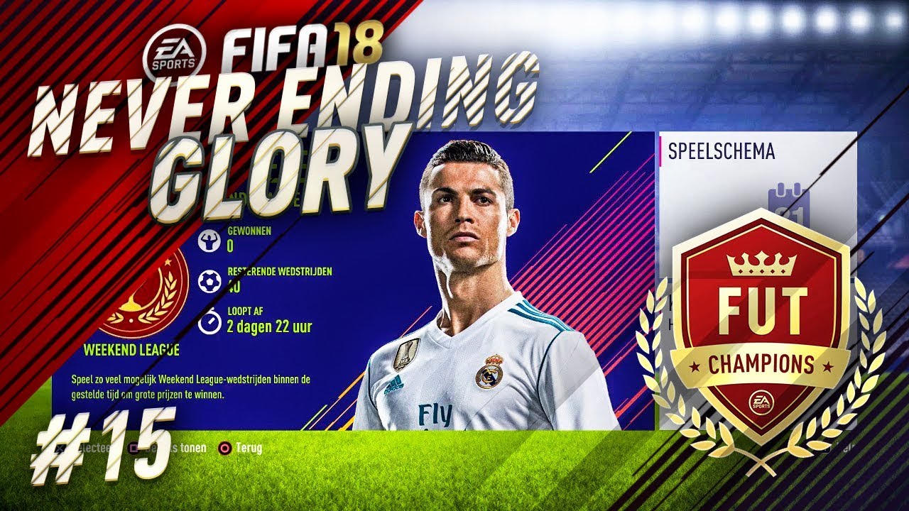 NEVER ENDING GLORY #15 | NIEUW FUT CHAMPS WEEKEND