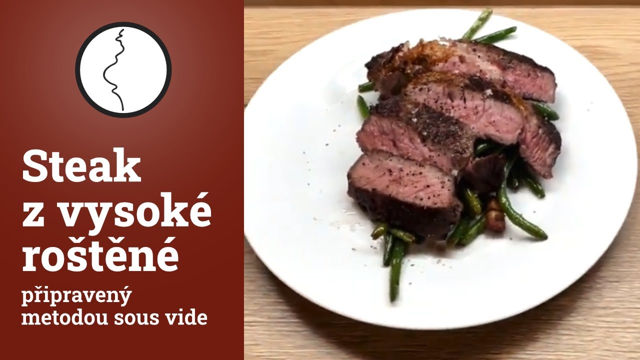 Steak z vysok&eacute; ro&scaron;těn&eacute; připraven&yacute; metodou sous vide