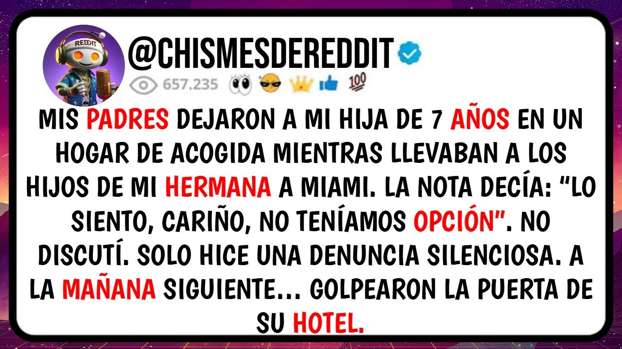 Mis PADRES Dejaron a Mi HIJA de 7 Años en un Hogar de ACOGIDA Mientras Llevabam a los HIJOS de Mi...