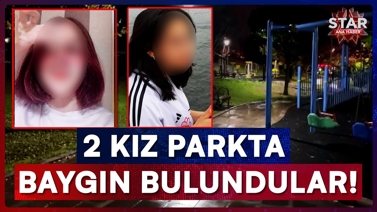 Esrarengiz Ölüm! Parkta Baygın Halde Bulunan 2 Kız Çocuğunun Acı Sonu | Star Ana Haber