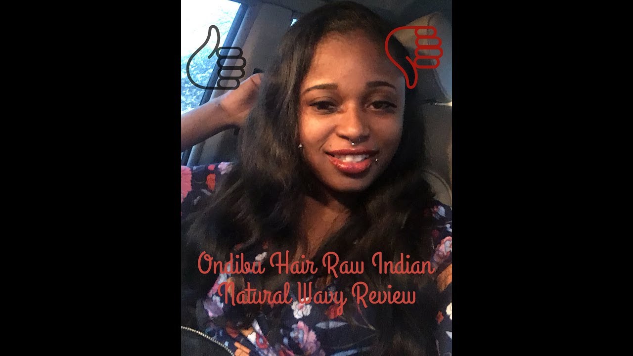 Ondibu Hair Raw Indian Natural Wavy Hair Review