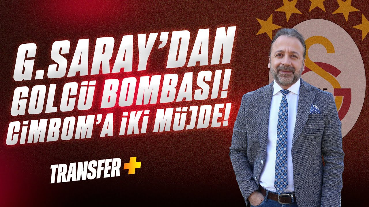 GALATASARAY'DAN GOLCÜ BOMBASI! CİMBOM'A İKİ MÜJDE! / ZEKİ UZUNDURUKAN