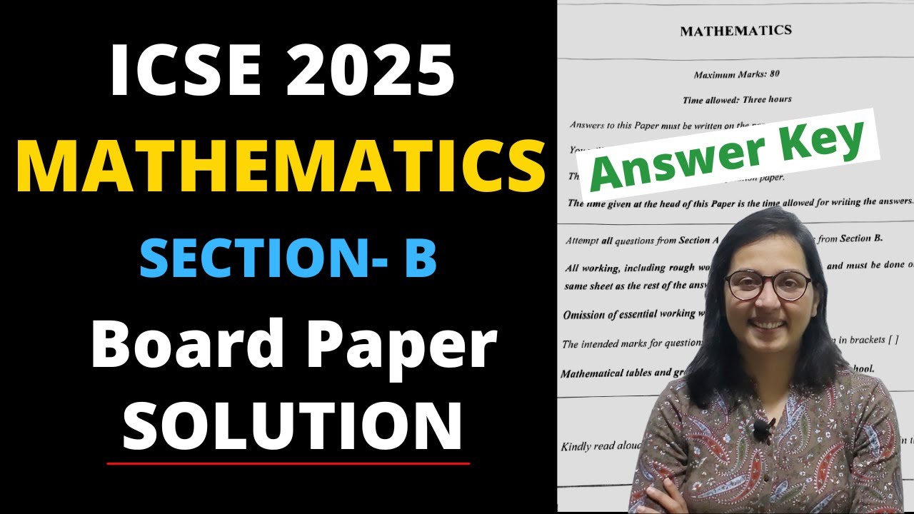 ICSE Class 10 Mathematics Board Paper Solution 2025 Section B