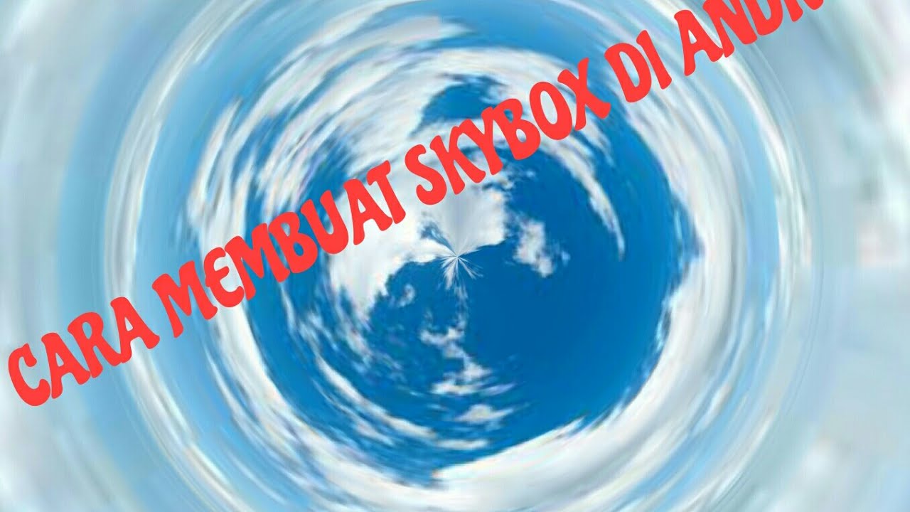Cara Membuat Skybox Gta Sa Di Android...!!!