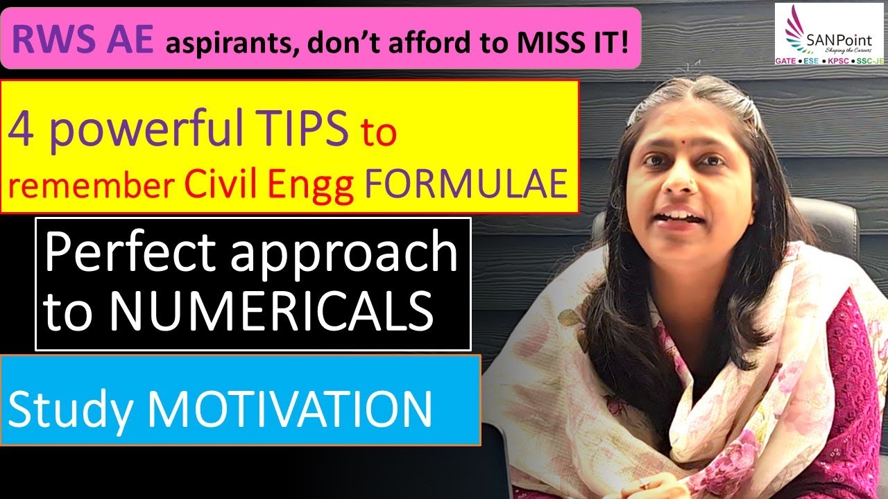 RWS AE : 4 powerful TIPS to remember Civil Engg FORMULAE | Perfect approach to NUMERICALS | SANPoint