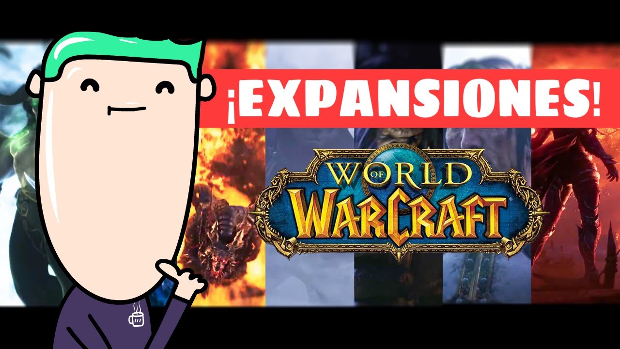 Expansiones de WOW (World of Warcraft) | PabLoAnima