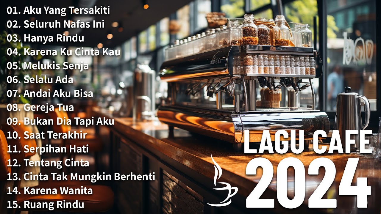 Lagu Cafe Santai Enak di Dengar - Akustik Terbaik 2024