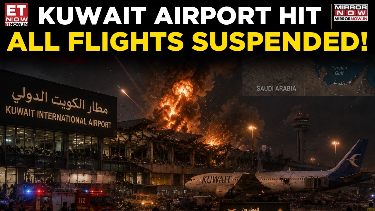 West Asia War Deepens: Iranian Strike Hits Kuwait International Airport; Markets Flashing Red