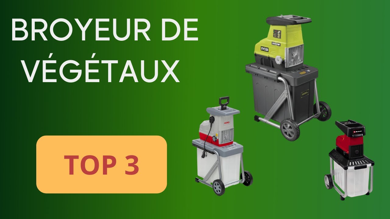TOP 3 : BROYEUR POUR VÉGÉTAUX : COMPARATIF SIMPLE ET EFFICACE