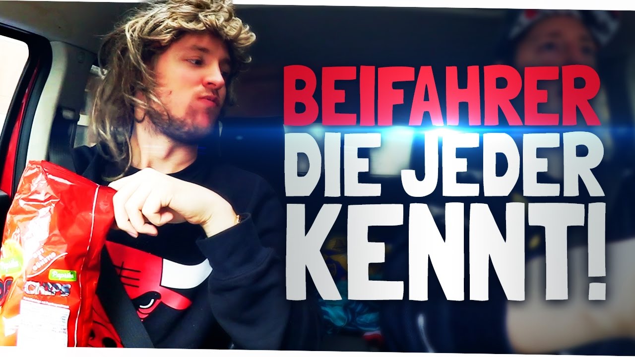 BEIFAHRER, DIE JEDER KENNT