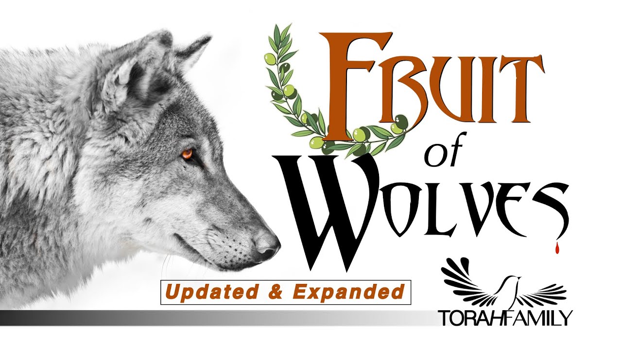 Fruit of Wolves Updated and Expanded