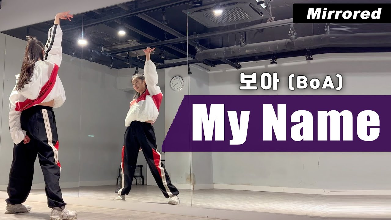 보아-마이네임 안무 거울모드ㅣBoA-My Name Dance Cover Mirrored