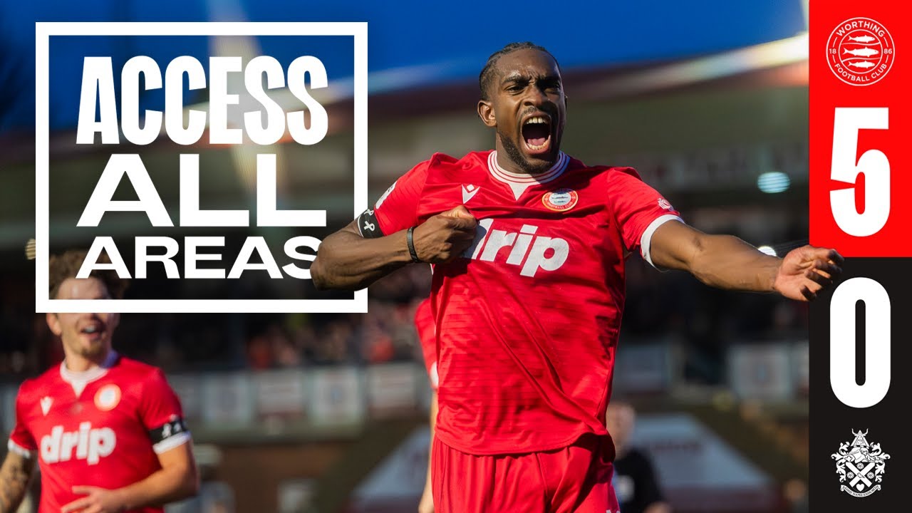 ACCESS ALL AREAS | Worthing FC 5-0 Hornchurch
