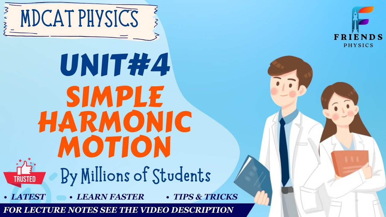 L#14 SIMPLE HARMONIC MOTION | WAVES | MDCAT PHYSICS | 2024 | WITH LECTURE NOTES