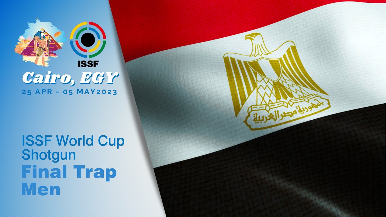 Trap Men Final - 2023 Cairo (EGY) - ISSF World Cup Shotgun