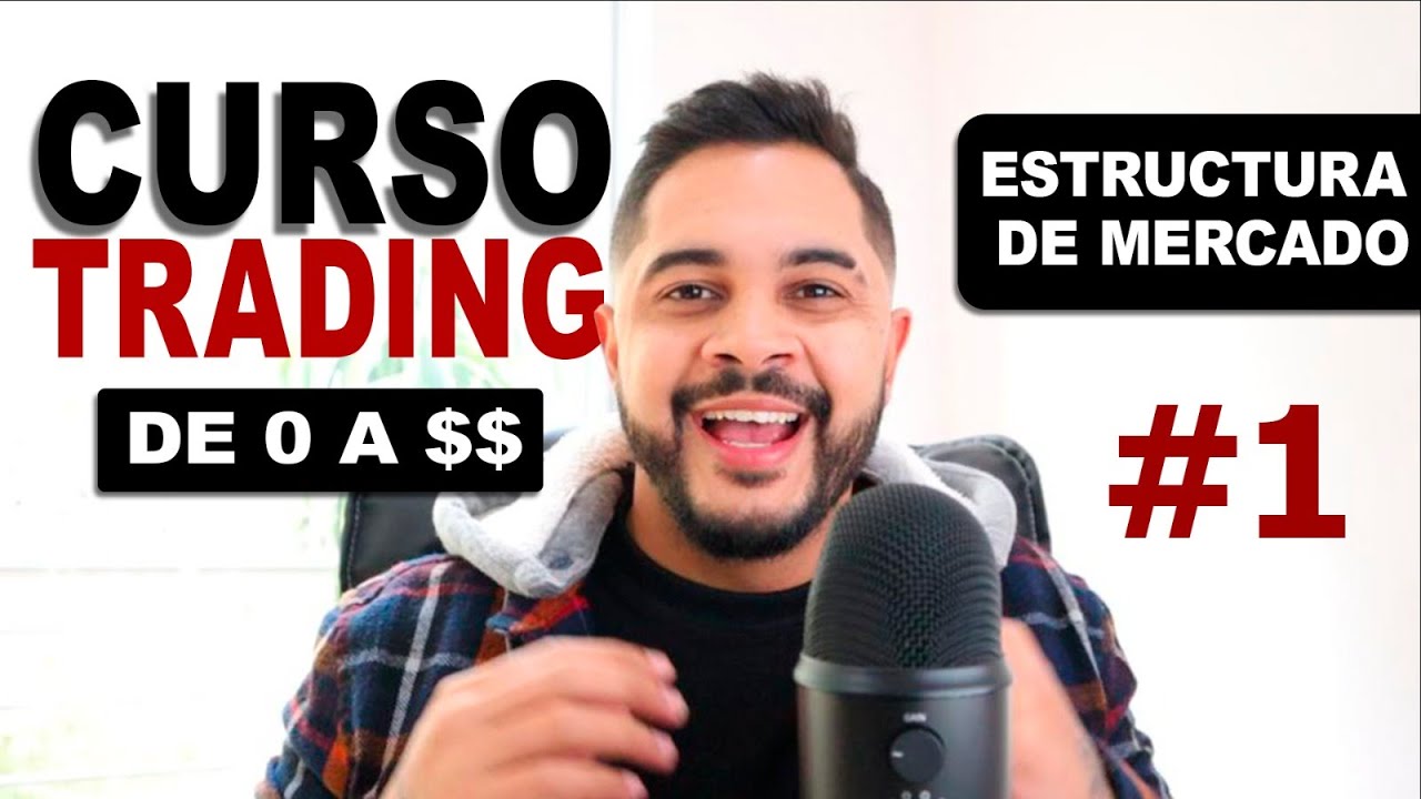 Curso trading institucional COMPLETO EN ESPAÑOL  clase #1 (Estructura de mercado)
