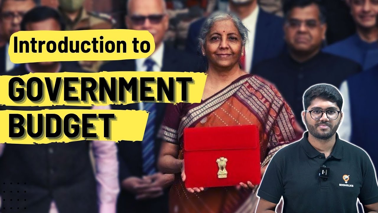 Introduction to Government Budget | Meaning and Need | Macroeconomics | Ecoholics