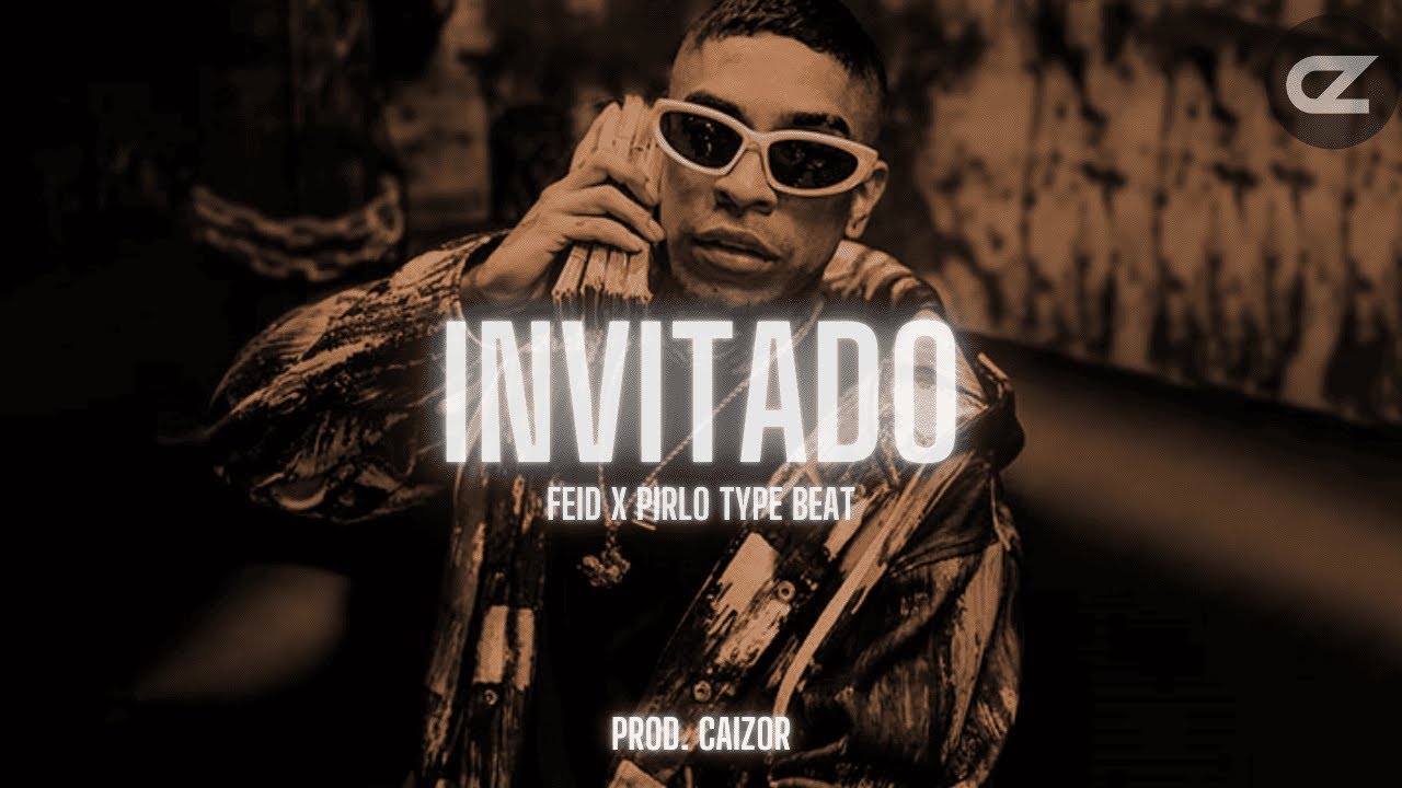 INVITADO - FEID x PIRLO Type Beat - REGGAETON Type Beat