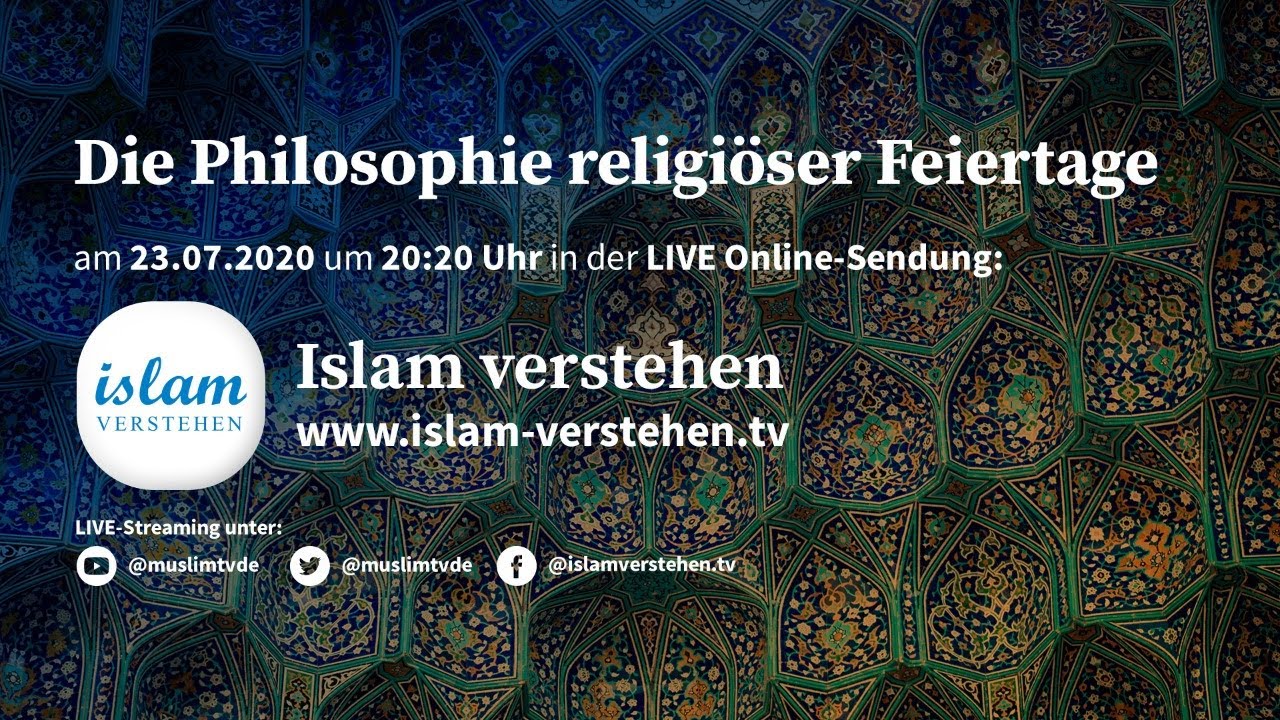Islam Verstehen - Die Philosophie religiöser Feiertage