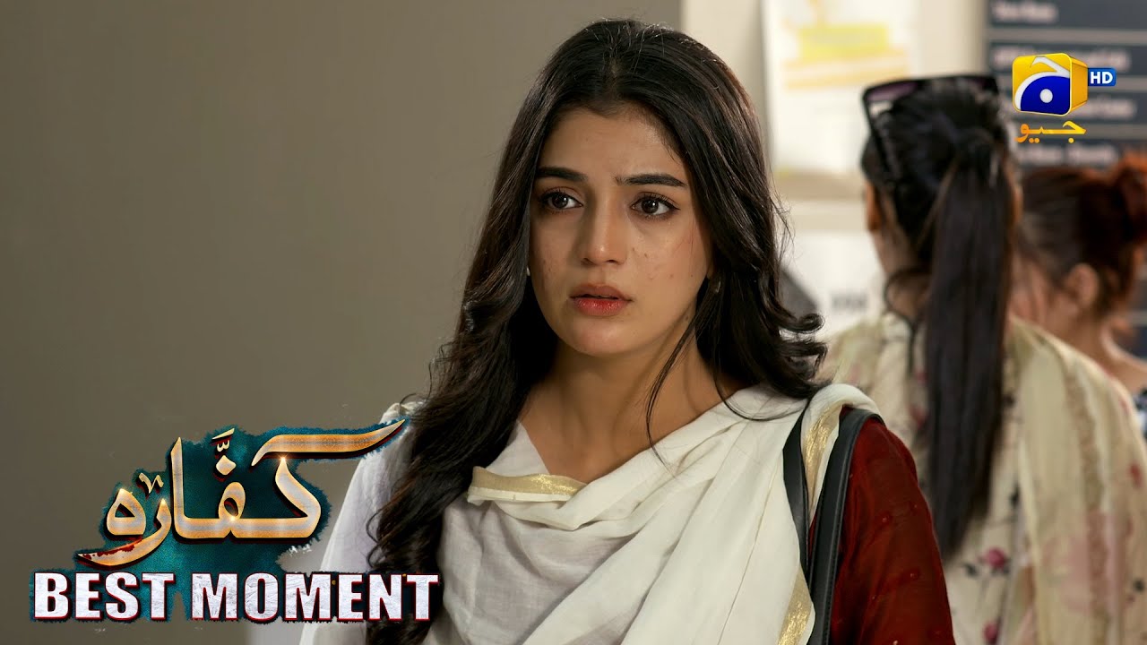 Kaffara Episode 60 | 𝐁𝐞𝐬𝐭 𝐌𝐨𝐦𝐞𝐧𝐭 𝟎𝟑 | Ali Ansari - Laiba Khan - Zoya Nasir - Har Pal Geo
