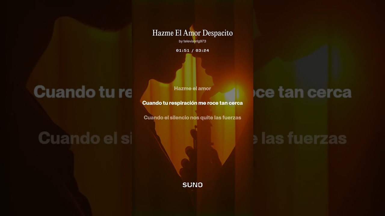 Hazme El Amor Despacito 