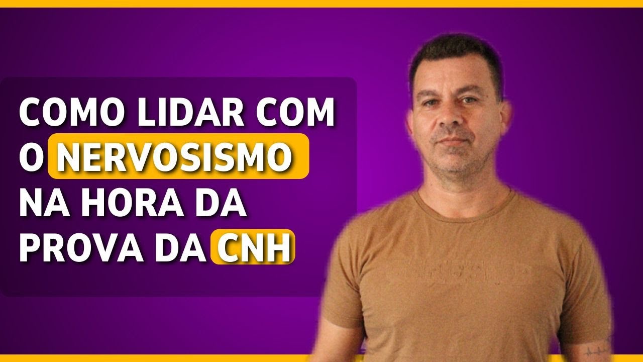 😰 COMO LIDAR COM O NERVOSISMO NA HORA DA PROVA DA CNH?