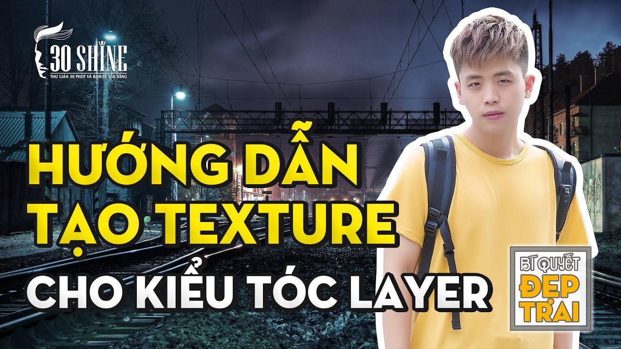 Hướng dẫn tạo kiểu tóc Layer vuốt rối | Bí Quyết Đẹp Trai Số 39 | 30Shine TV