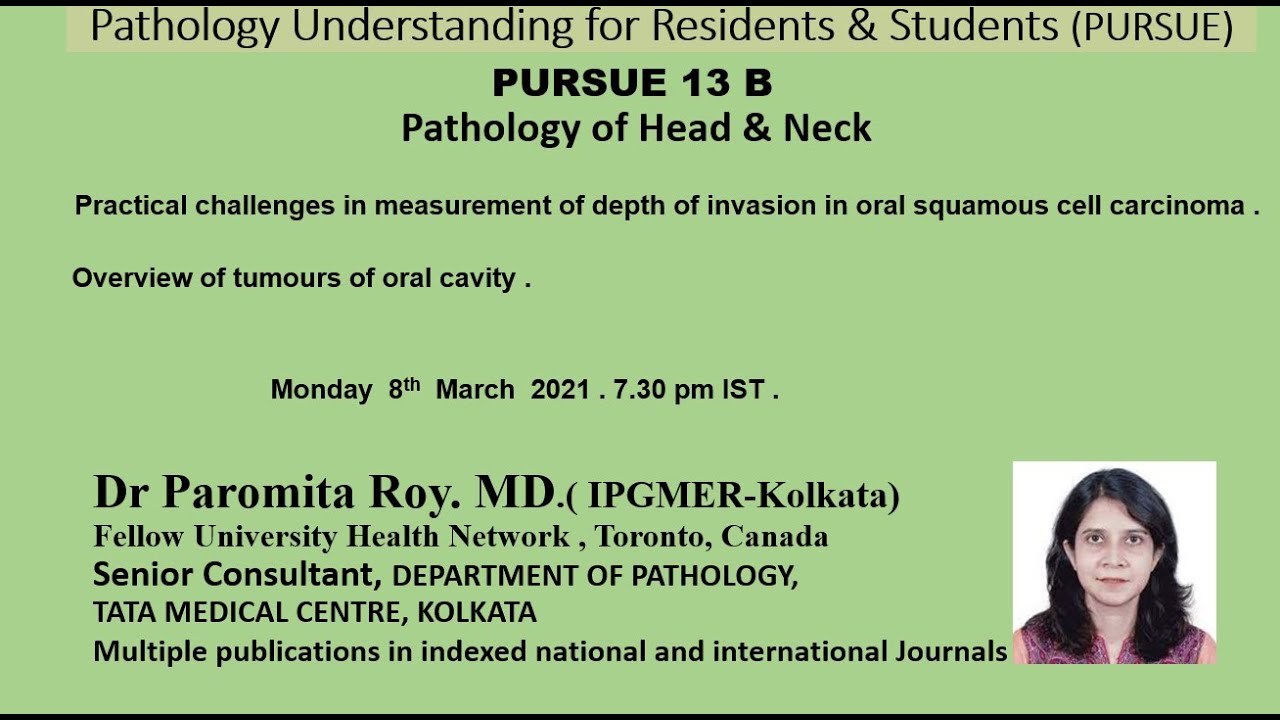 Pursue 13 B  (Uploaded): Pathology of Head & Neck  : Overview of tumours of oral cavity .