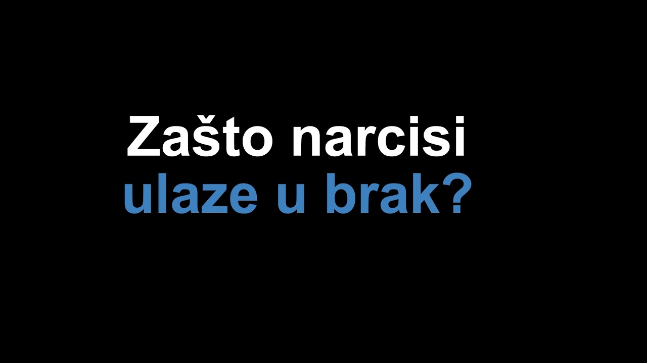 Zašto narcisi ulaze u brak?