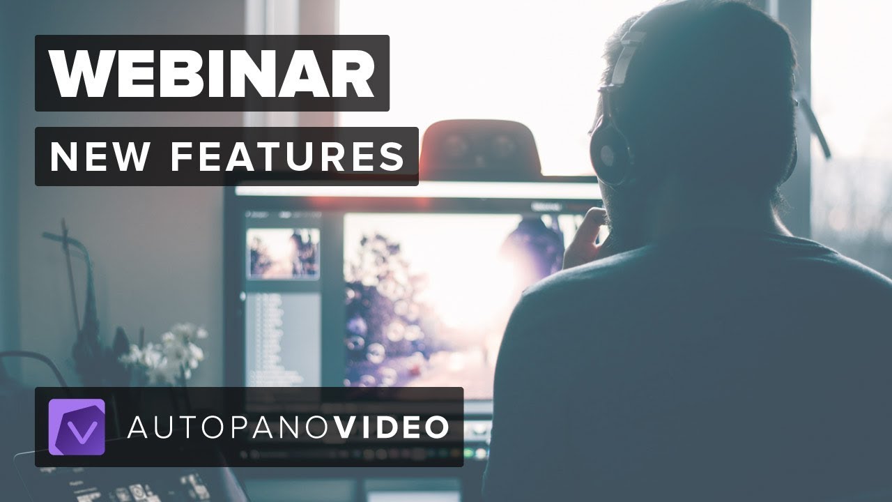 Kolor Webinar - What's new in Autopano Video 3.0?