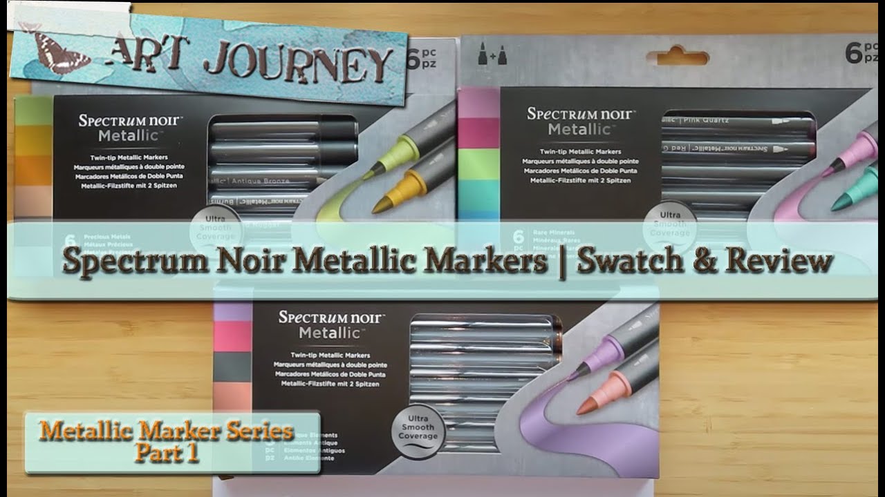Spectrum Noir Metallic Markers Swatch & Review | Metallic Marker Series Part 1