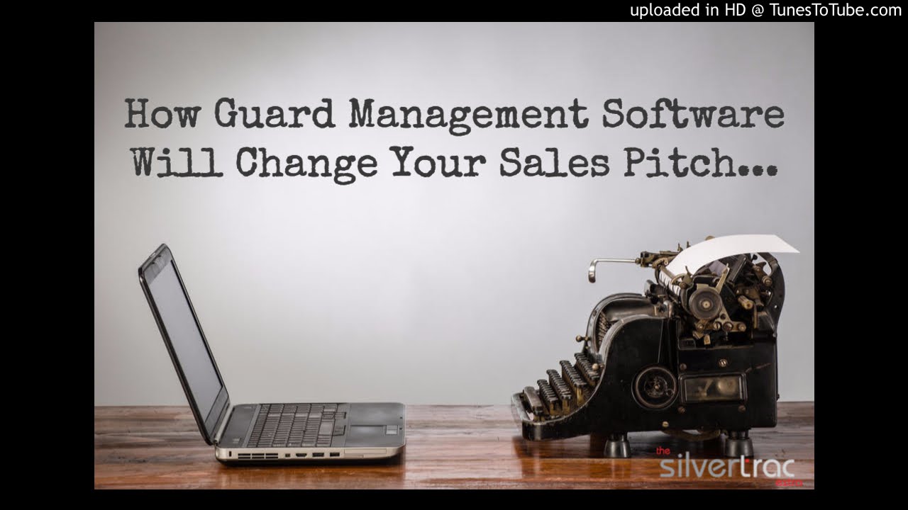 How Guard Management Software Will Change Your Sales Pitch..