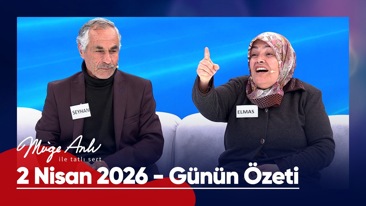 G&uuml;n&uuml;n &Ouml;zeti - 2 Nisan 2026 | #M&uuml;geAnlı #m&uuml;geanlıiletatlısert