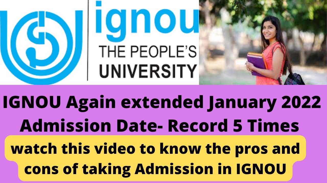 IGNOU again extended Admission for January 2022 Session | IGNOU  January 2022 Admission new date