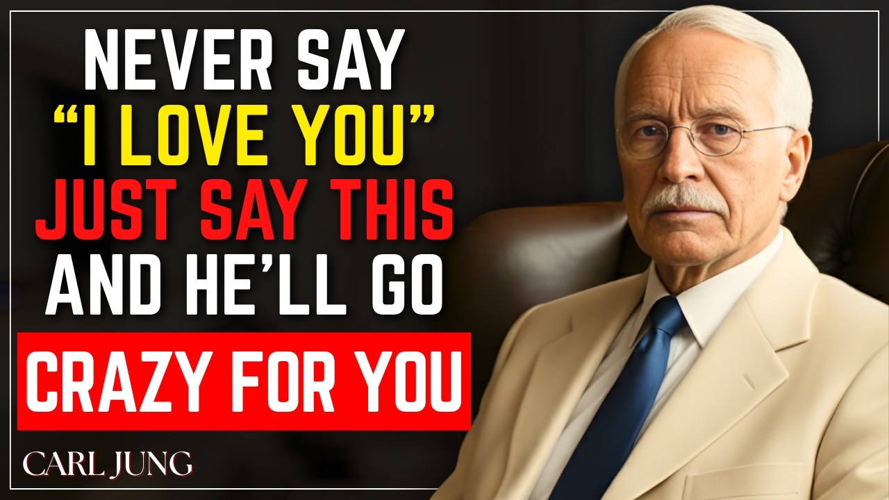 12 Things Men Appreciate More Than Saying “I Love You” || CARL JUNG