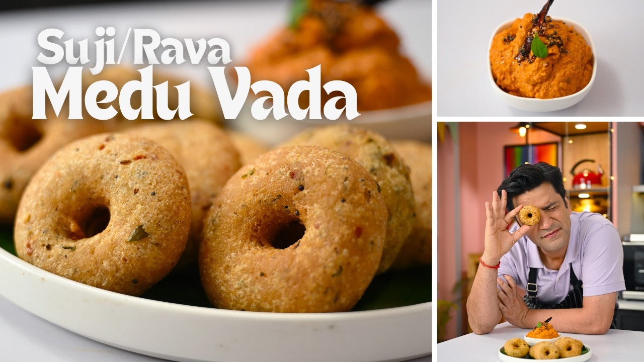 Rava/Suji Medu Vada | Tomato Peanut Chutney | सूजी का मेदु वड़ा घर पे बनाएं! | Kunal Kapur Recipes
