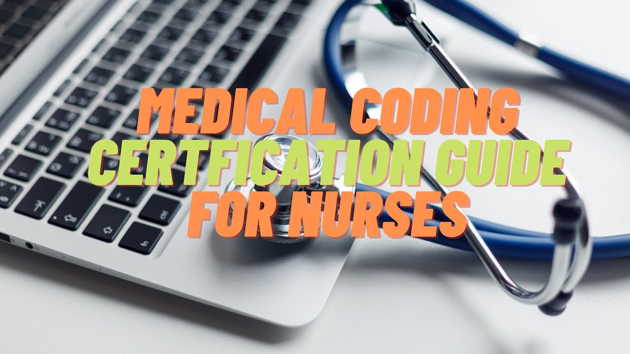Medical Coding Certification Guide for Nurses