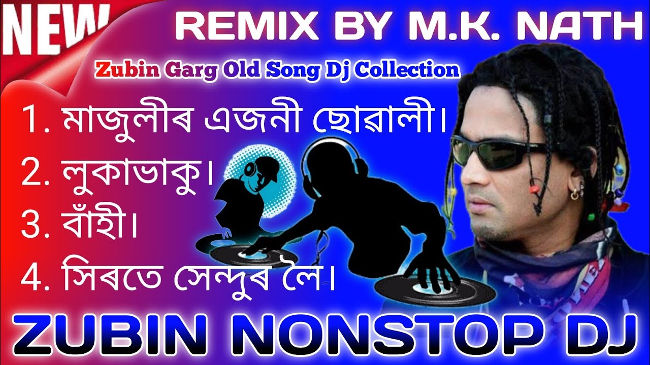| Zubin Nonstop Dj | জুবিন গাৰ্গ DJ | #zubingargdj #assamesedj #mknath