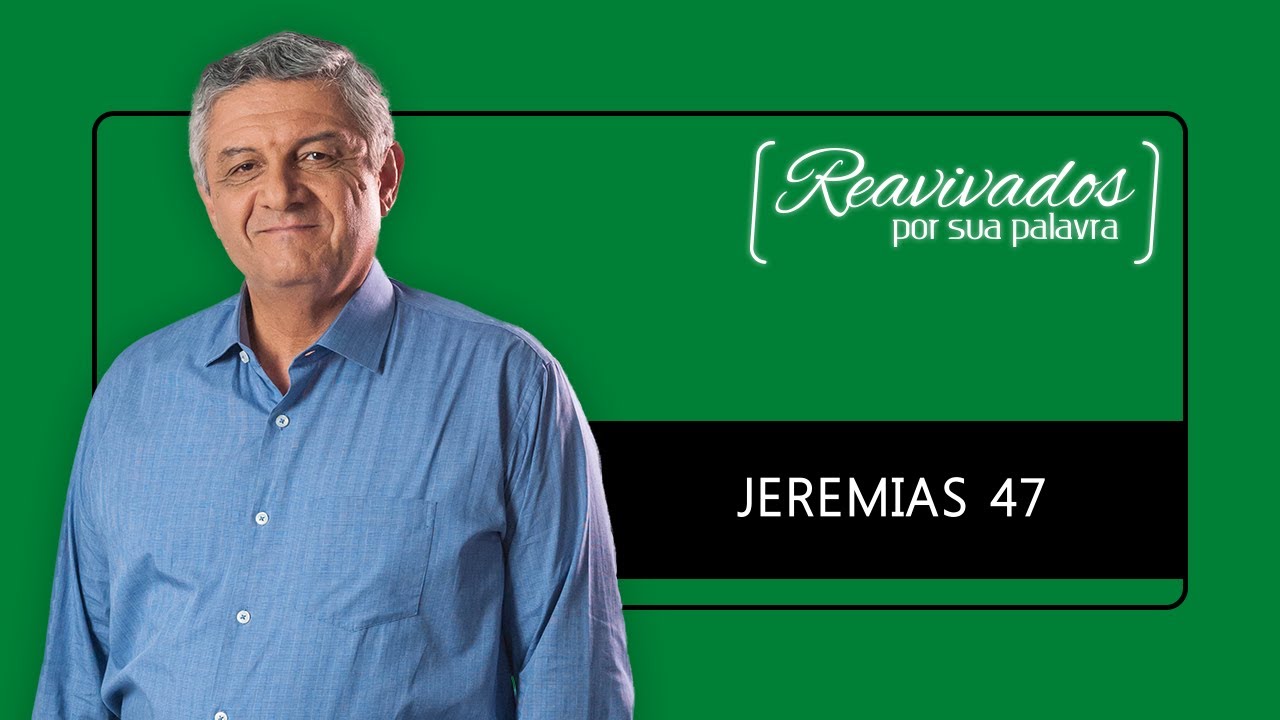 REAVIVADOS JEREMIAS 47