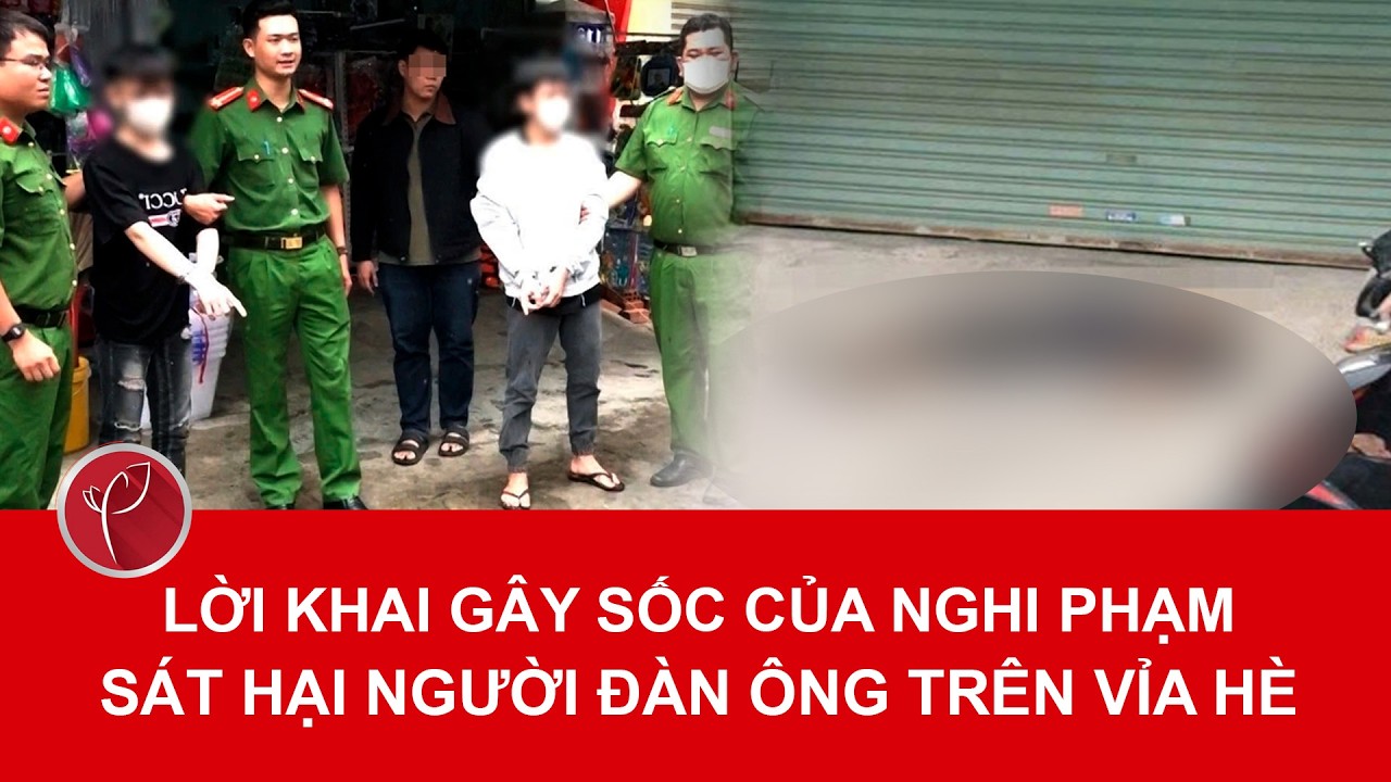 Sáng 7/3: Lời khai của 2 nghi phạm sát hại người đàn ông sau khi xin tiền bất thành ở Khánh Hòa