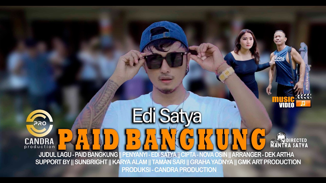 EDI SATYA - PAID BANGKUNG (Official Music Video)